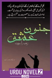 Junoon e Ishq Novel By Zainab Rajpoot