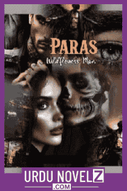 Paras (Wildflower’s Man) Novel By S Merwa Mirza