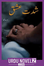 Shiddat e Ishq Novel By Mirha Shah