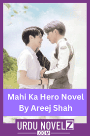 Mahi Ka Hero Novel By Areej Shah